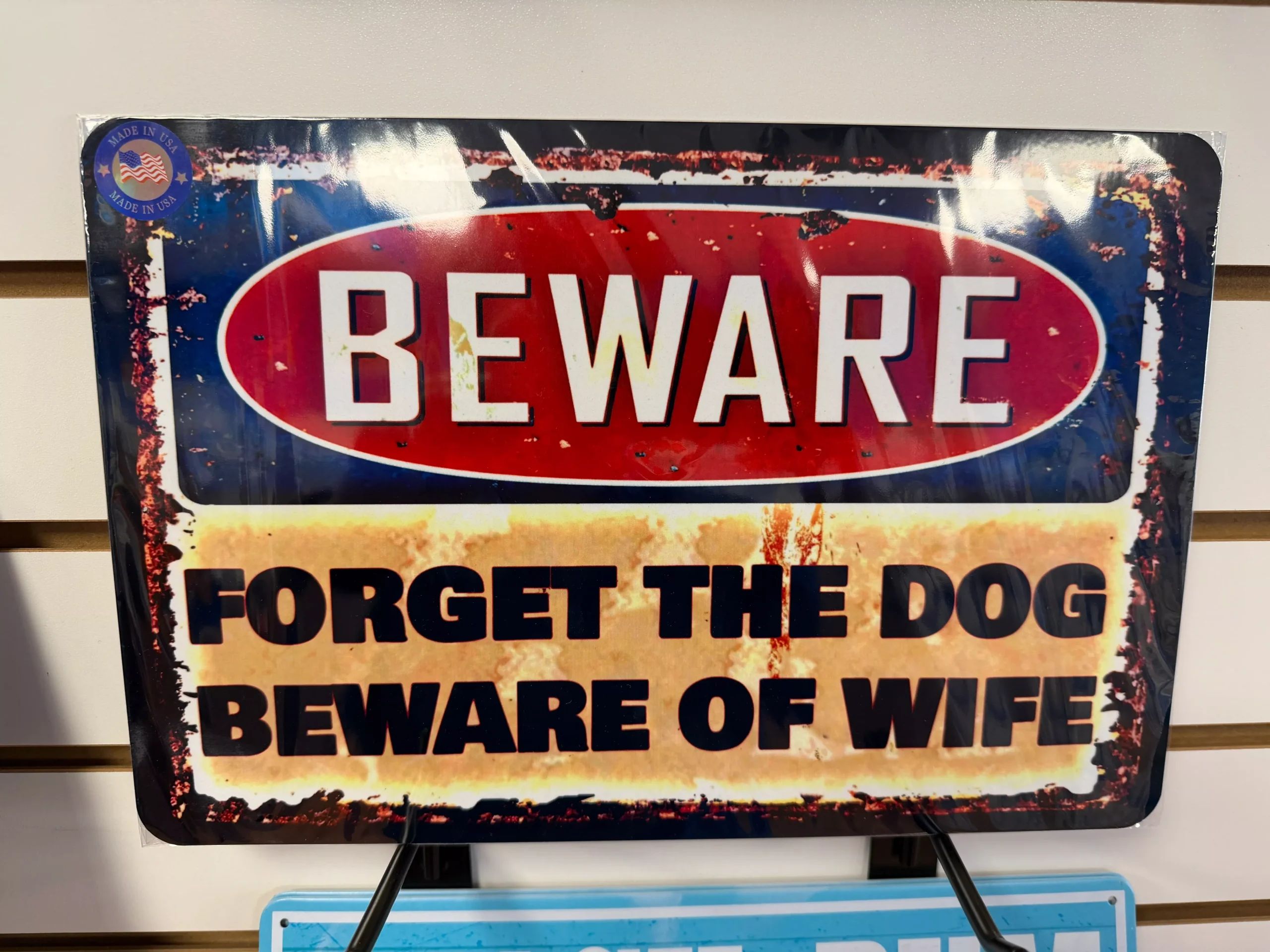 "FORGET THE DOG BEWARE OF WIFE"