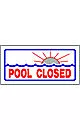 SIGN POOL CLOSED